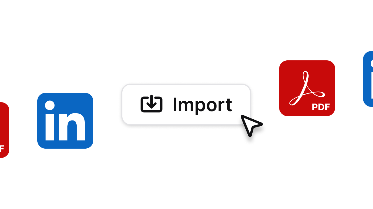 LinkedIn & PDF Import